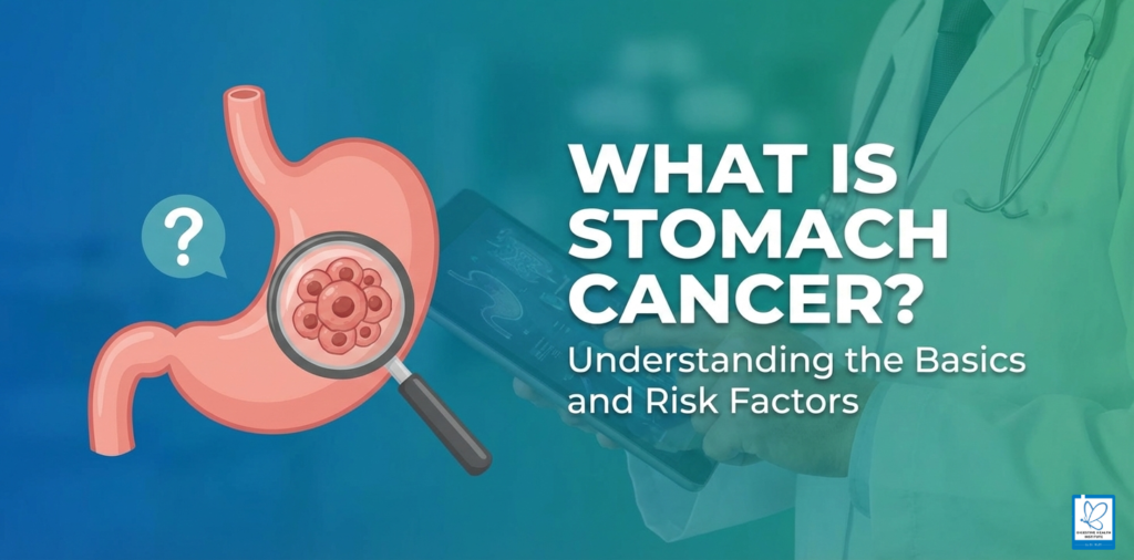 What Is Stomach Cancer?