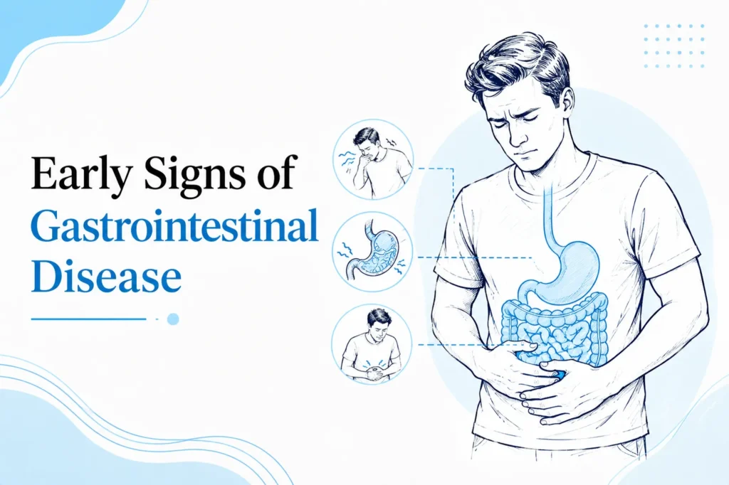 Early Signs of Gastrointestinal Disease: Symptoms You Should Not Ignore