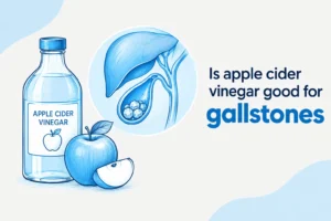 Is apple cider vinegar good for gallstones